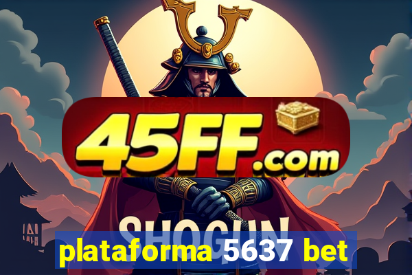 plataforma 5637 bet
